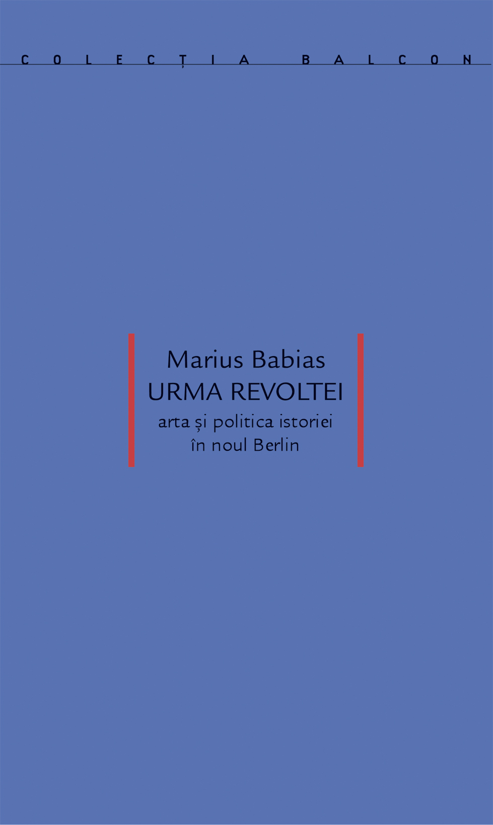 Urma revoltei | Marius Babias