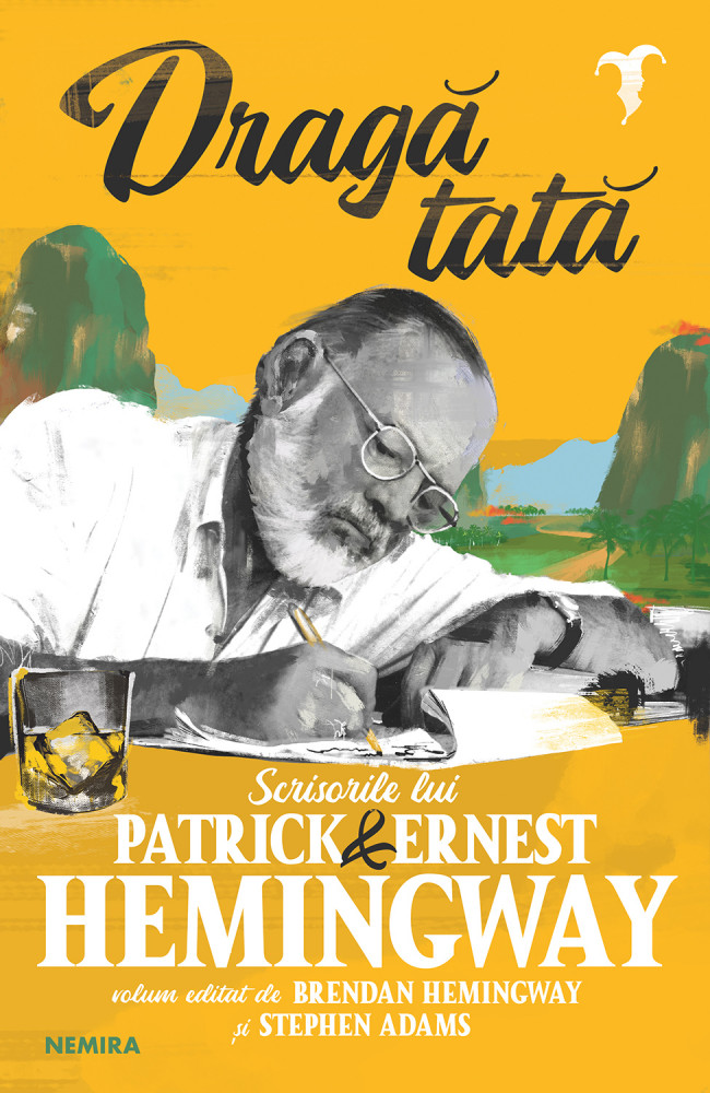 Draga tata | Ernest Hemingway, Patrick Hemingway