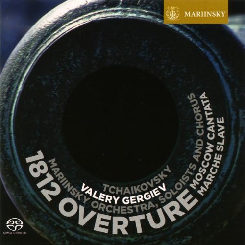 Tchaikovsky - 1812 Overture, Moscow Cantata, Marche Slave, Coronation March, Danish Overture SACD | Pyotr Ilyich Tchaikovsky, Valery Gergiev