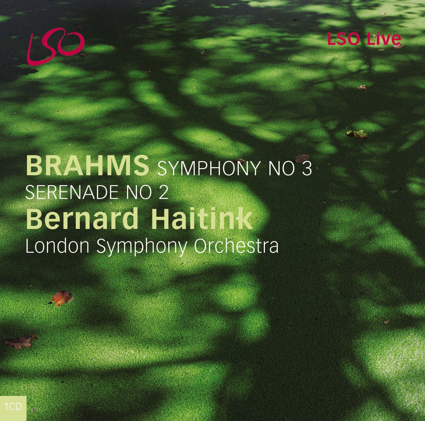 Brahms - Symphony No 3; Serenade No 2 | London Symphony Orchestra, Johannes Brahms, Bernard Haitink