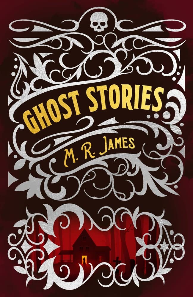 M. R. James Ghost Stories | Montague Rhodes James