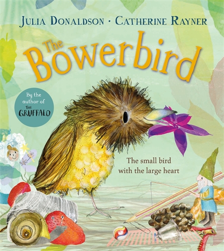 The Bowerbird | Julia Donaldson