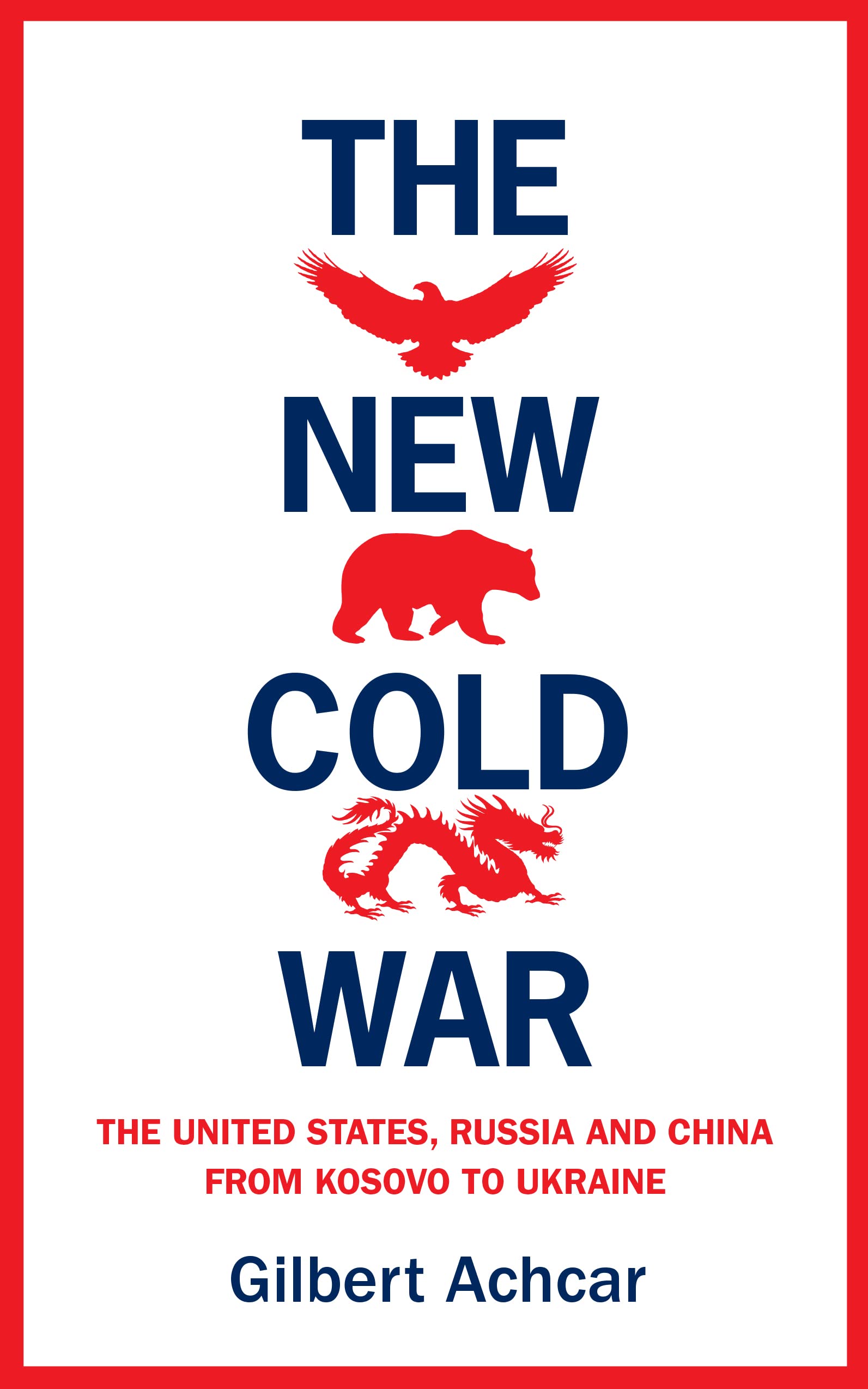 The New Cold War | Gilbert Achcar