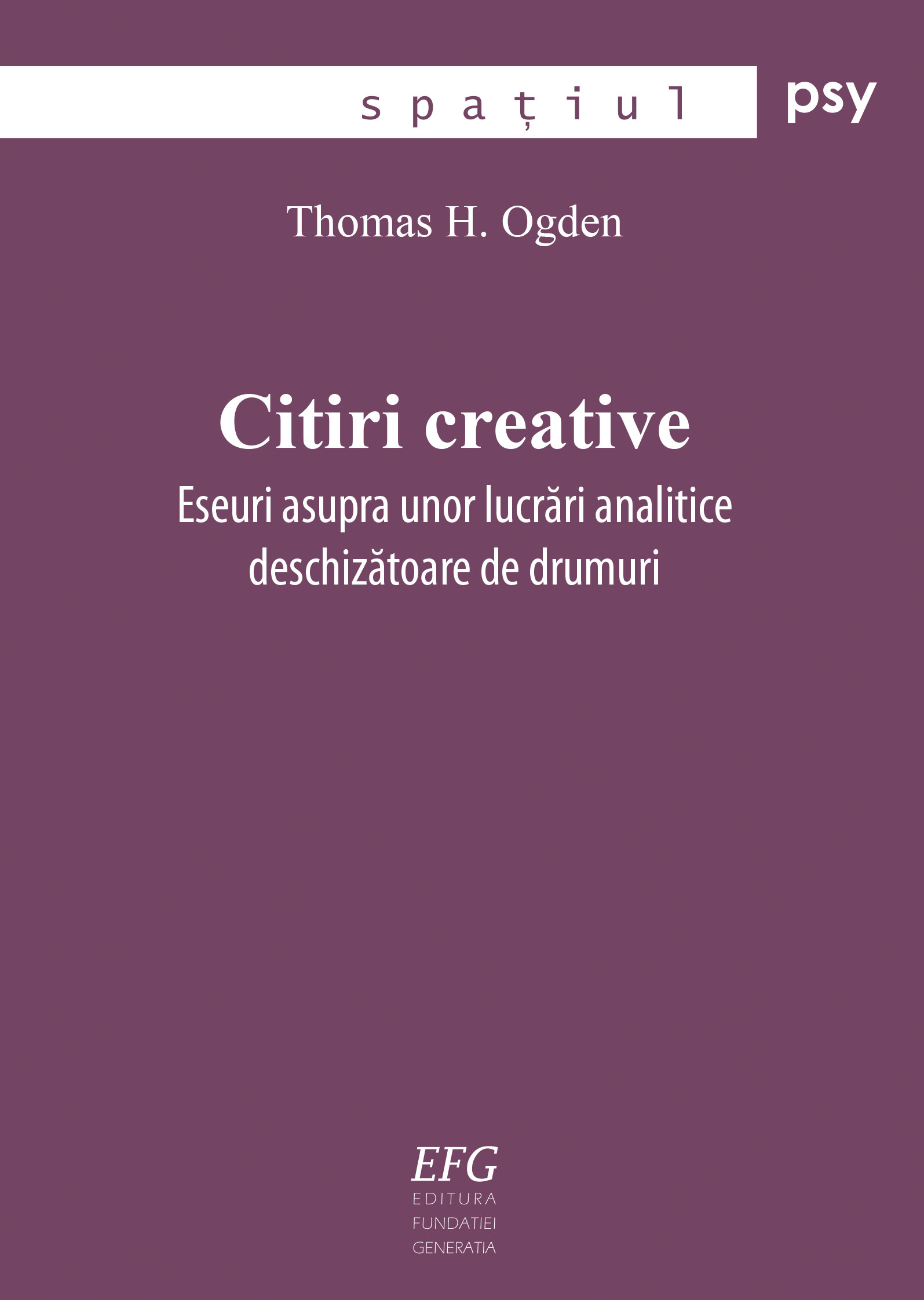 Citiri creative | Thomas H. Ogden