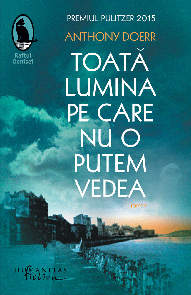 Toata lumina pe care nu o putem vedea | Anthony Doerr