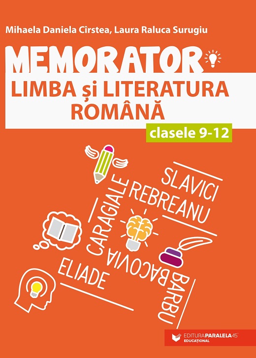 Memorator de limba si literatura romana. Clasele IX-XII | Mihaela Daniela Cirstea, Laura Raluca Surugiu - 1 | YEO