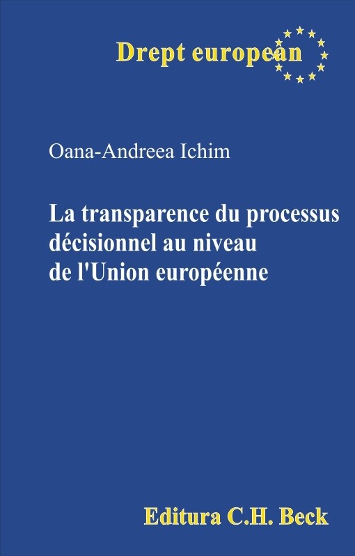 La transparence du processus dscisionnel au niveau de l’Union europeenne | Oana-Andreea Ichim