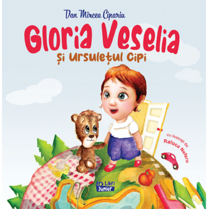 Gloria Veselia si ursuletul Cipi | Dan Mircea Cipariu