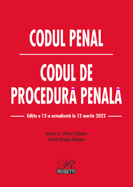 Codul penal - Codul de procedura penala | Dragos Bogdan, Petrut Ciobanu