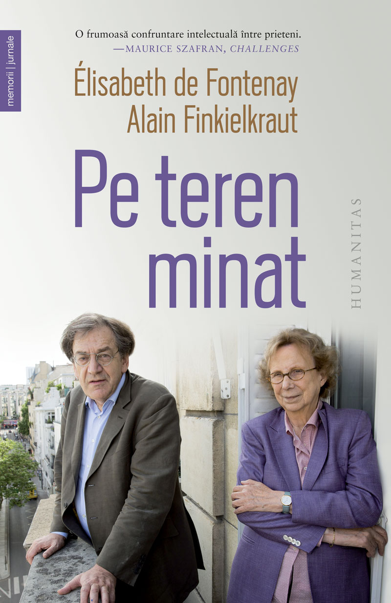 Pe teren minat | Elisabeth de Fontenay, Alain Finkielkraut