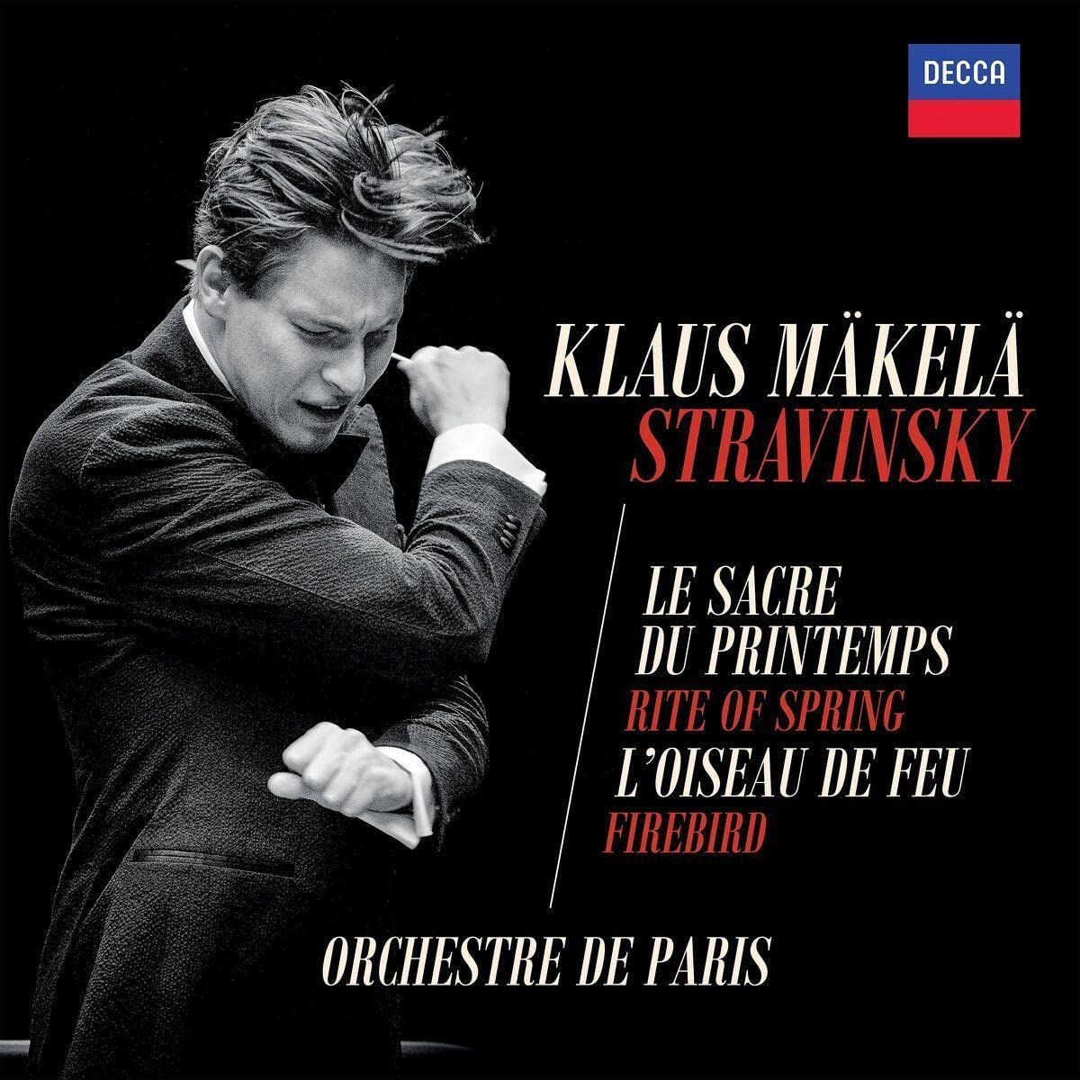 Stravinsky: Le sacre du printemps, L\'oiseau de feu (The Rite of Spring & The Firebird) | Klaus Makela, Orchestre de Paris