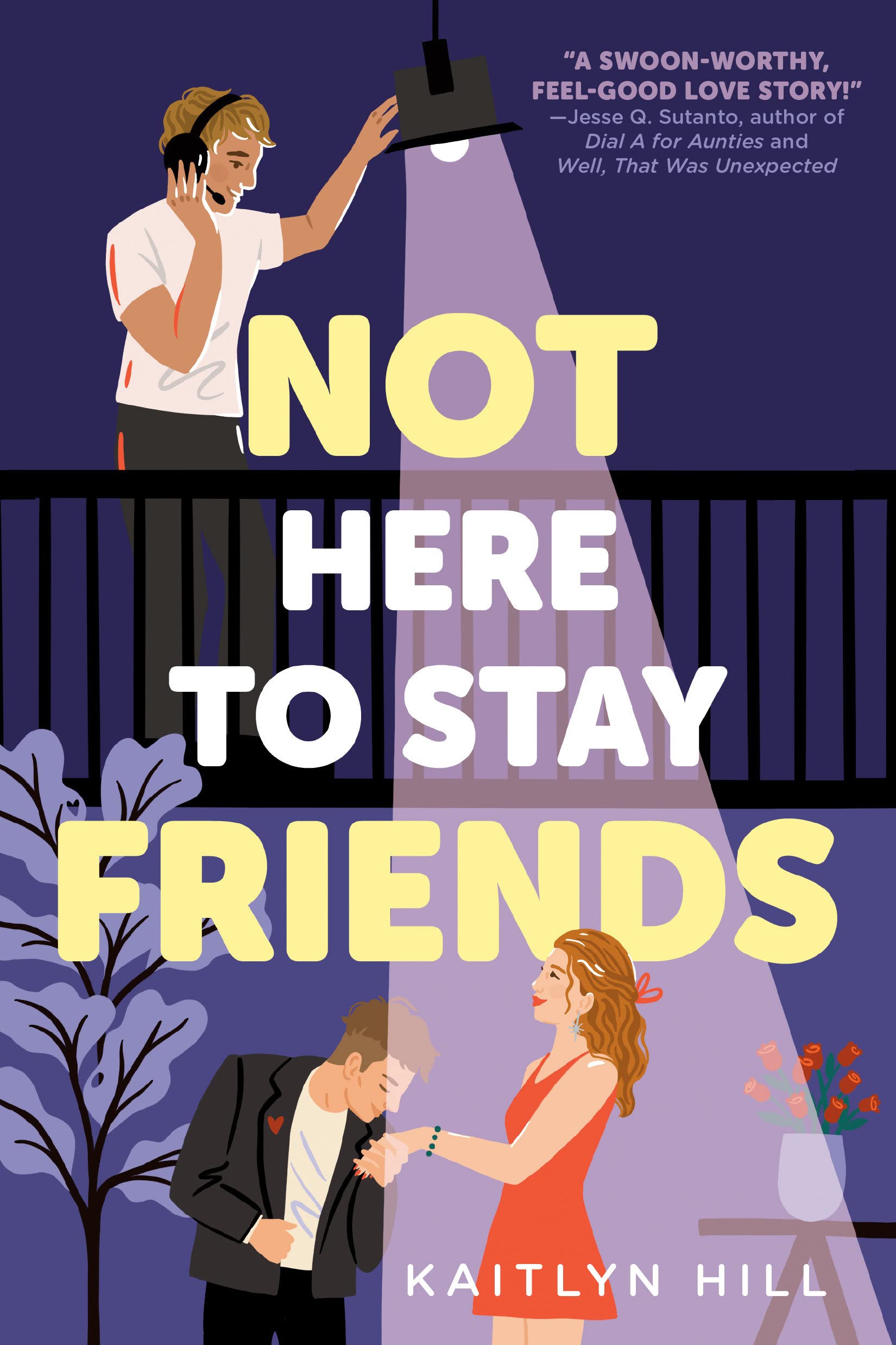 Not Here to Stay Friends | Kaitlyn Hill