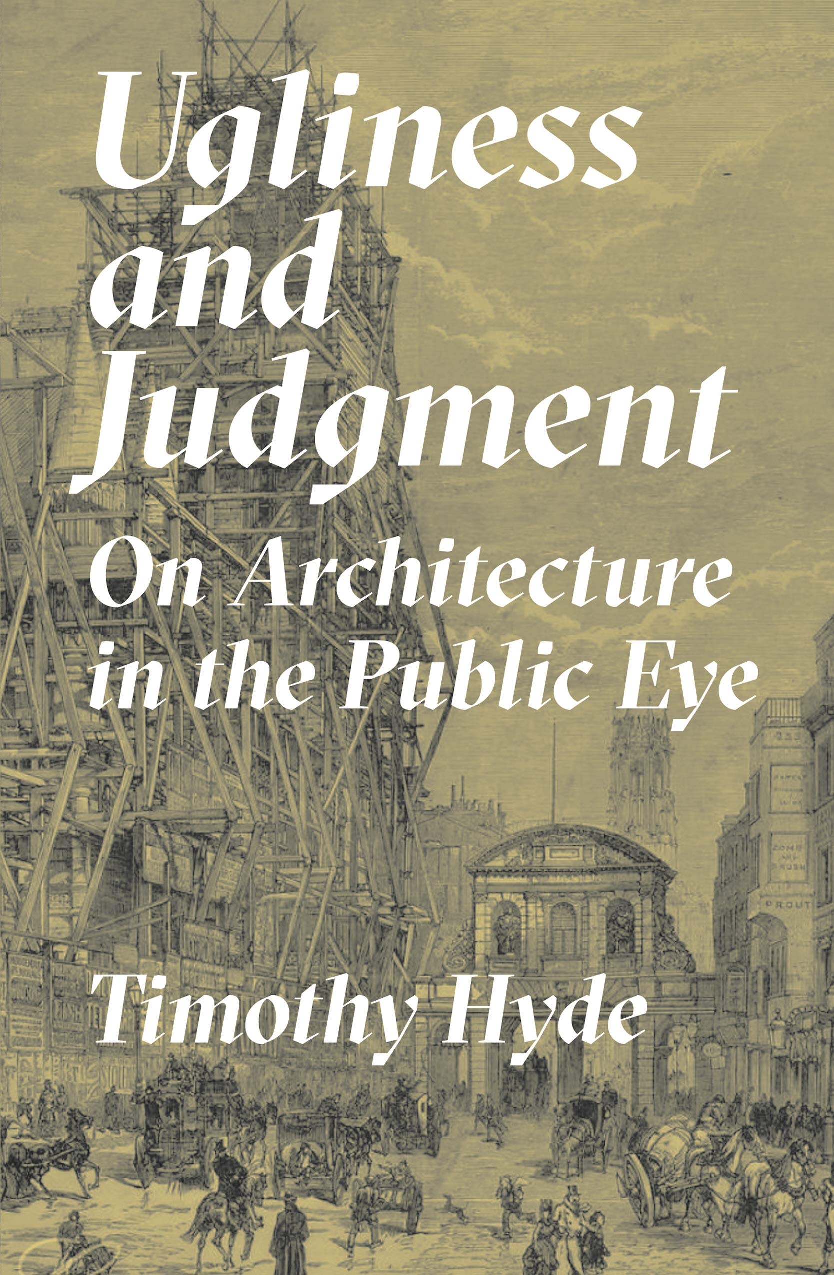 Ugliness and Judgment | Timothy Hyde