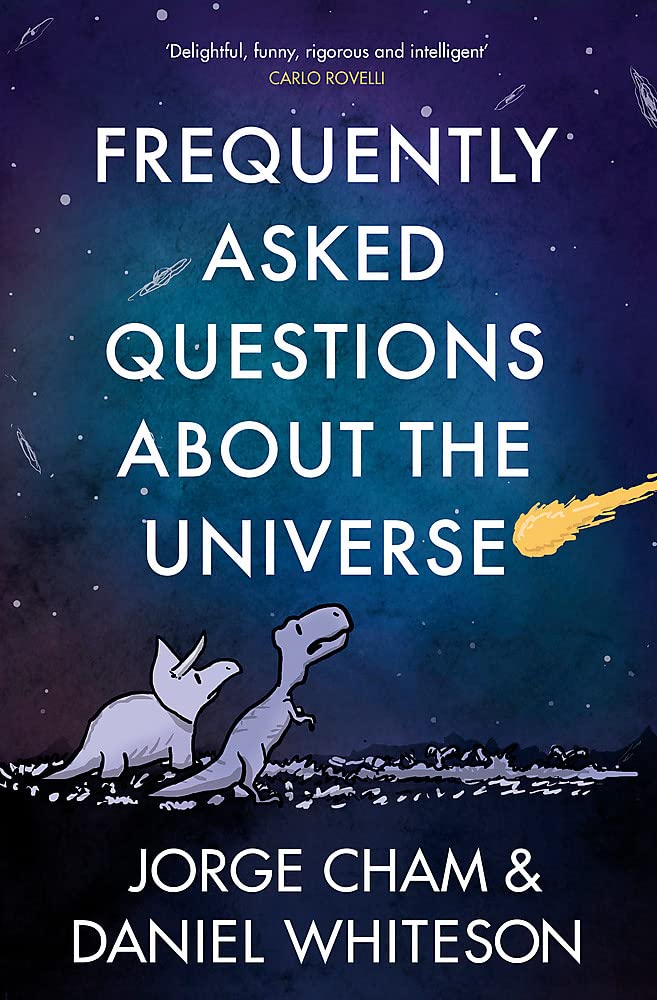Frequently Asked Questions About the Universe | Daniel Whiteson, Jorge Cham