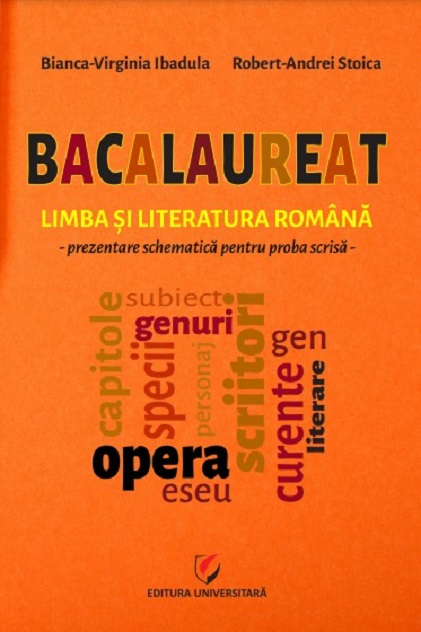 Bacalaureat - Limba si literatura romana | Robert-Andrei Stoica, Bianca-Virginia Ibadula