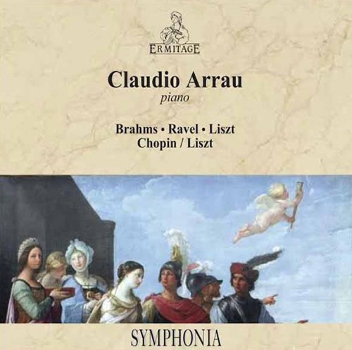 Brahms, Ravel, Liszt, Chopin, Liszt | Claudio Arrau