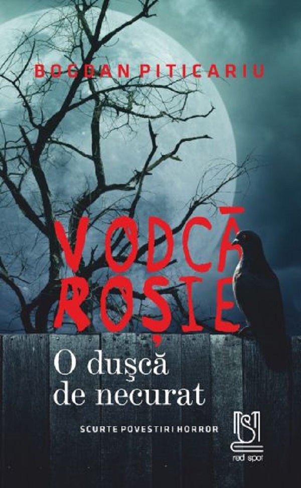 Vodca rosie | Bogdan Piticariu