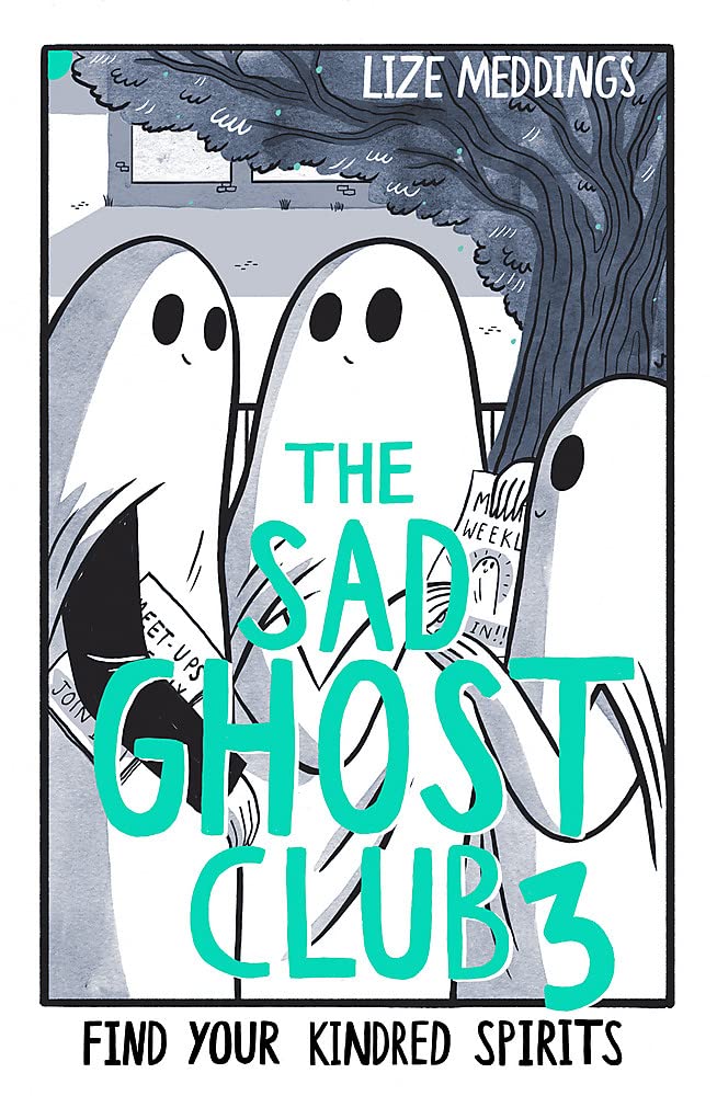 The Sad Ghost Club 3 | Lize Meddings