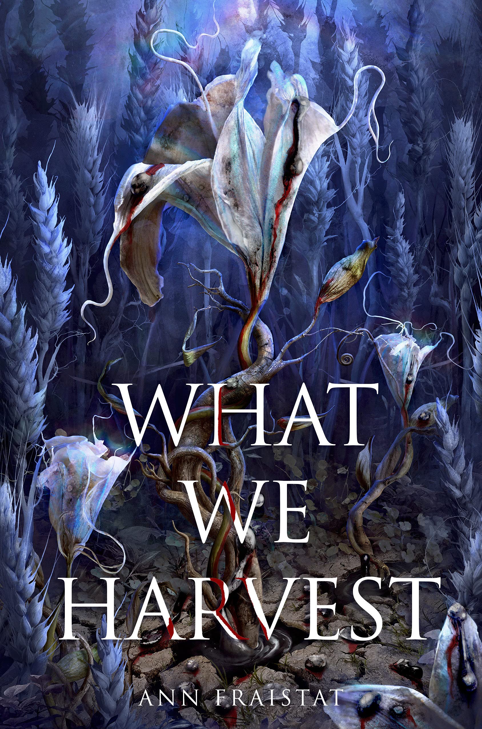 What We Harvest | Ann Fraistat