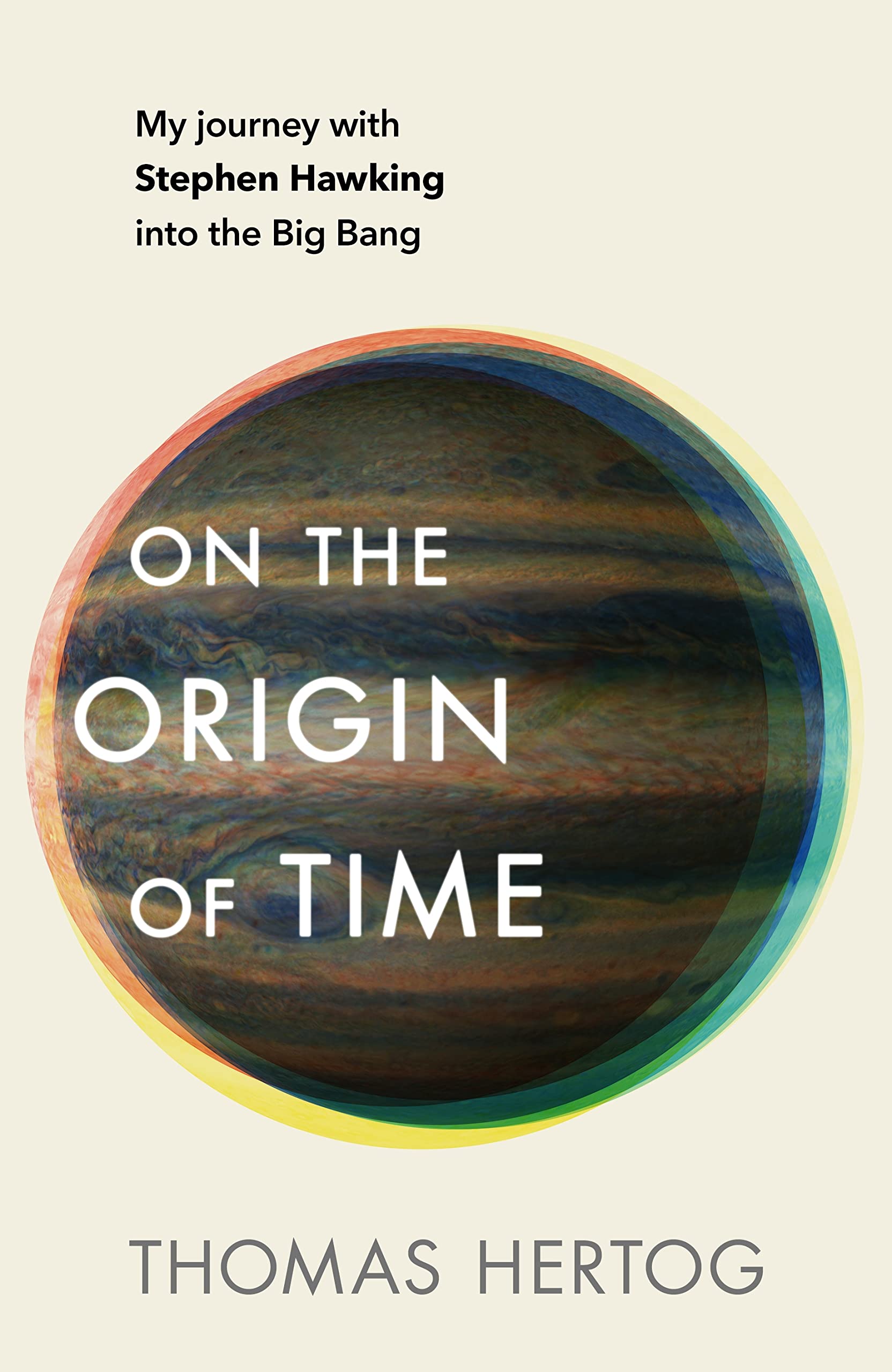 On the Origin of Time | Thomas Hertog