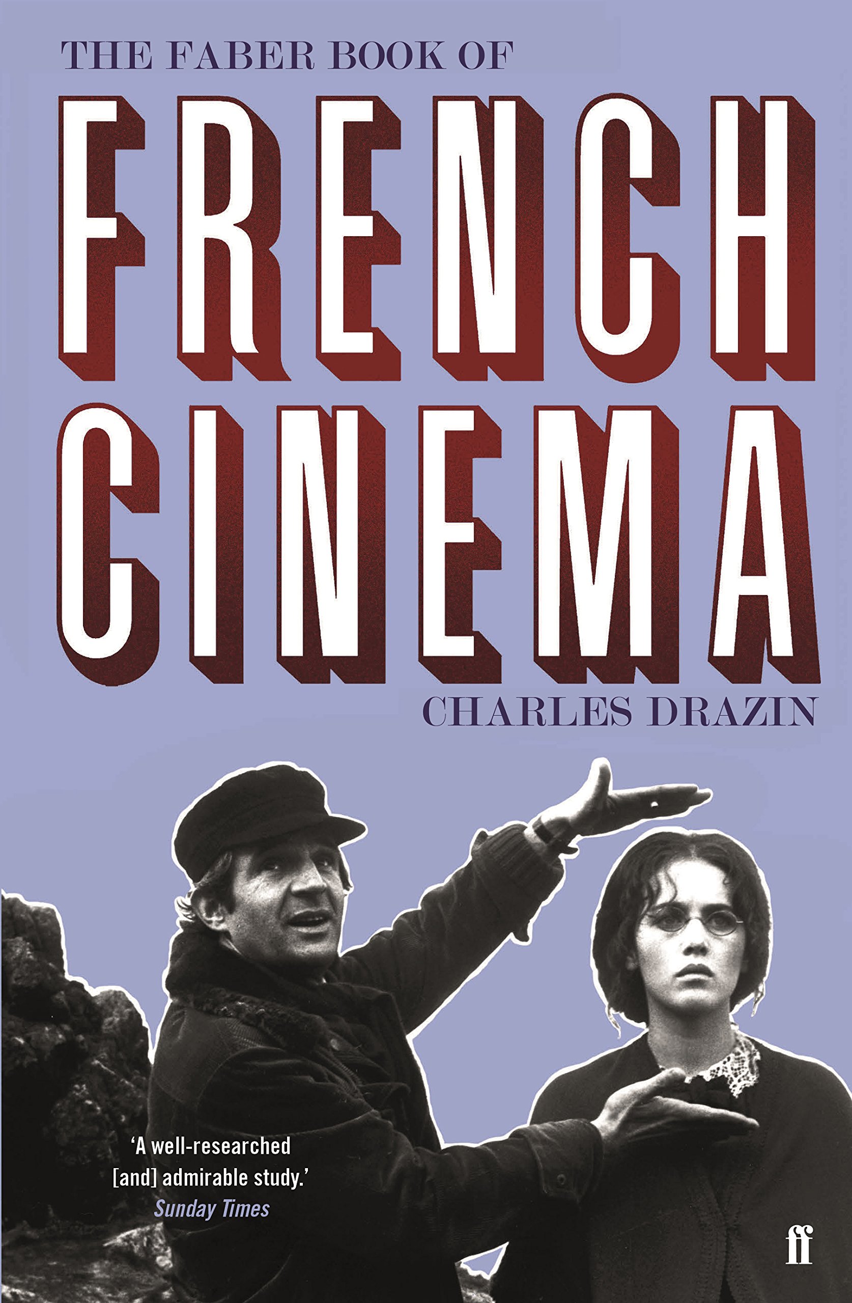 The Faber Book of French Cinema | Charles Drazin