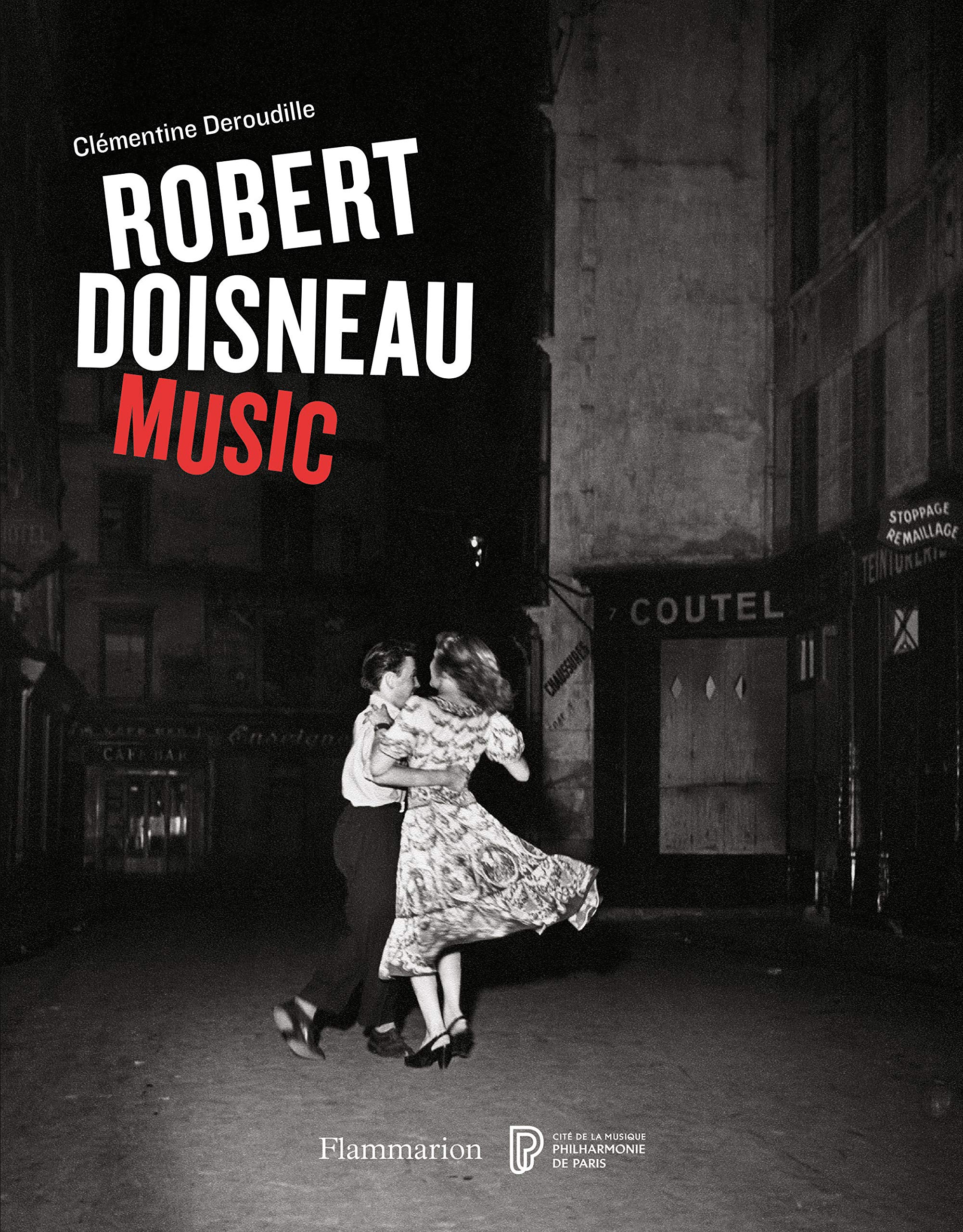 Robert Doisneau: Music | Robert Doisneau, Clementine Deroudille