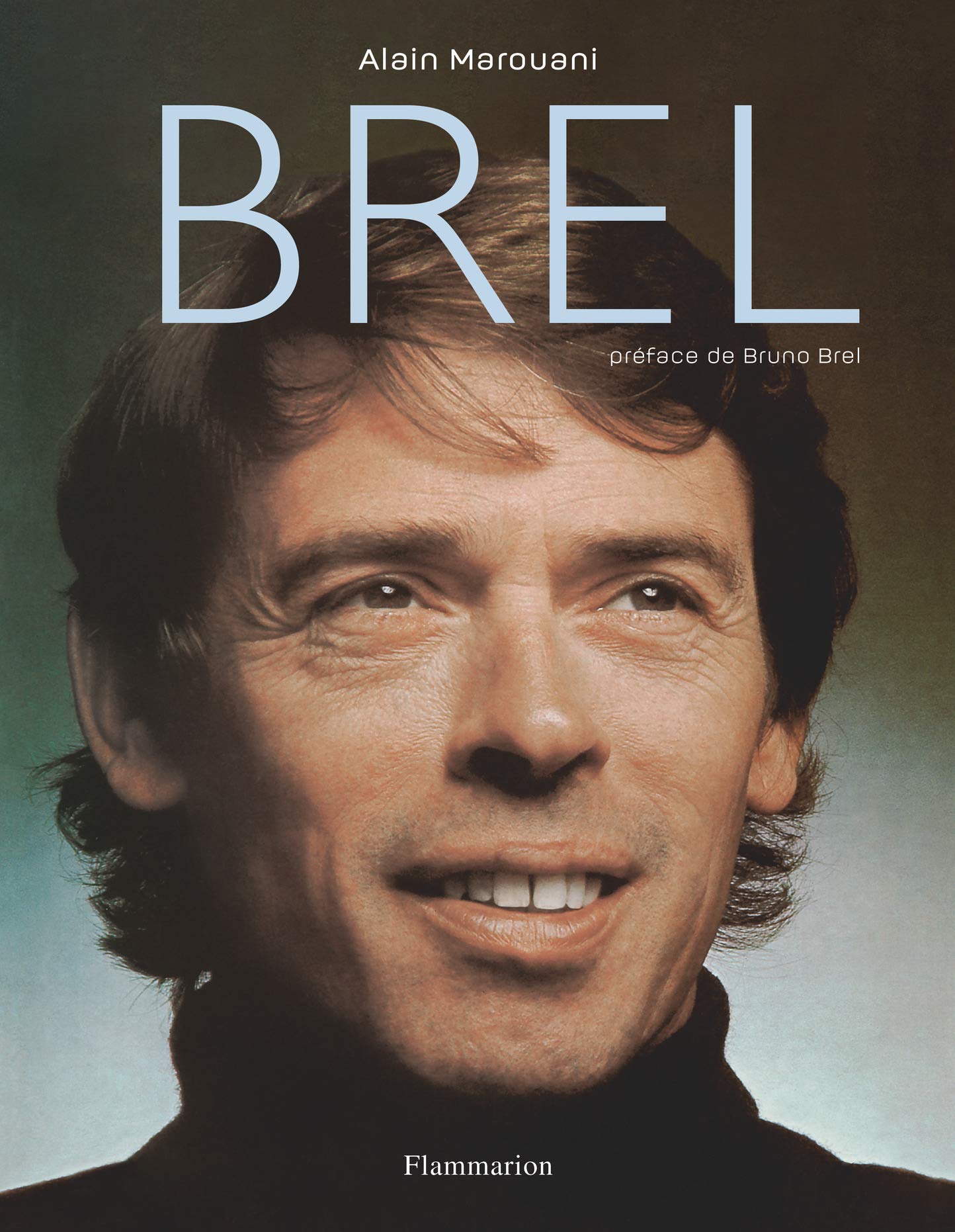 Brel | Alain Marouani, Preface