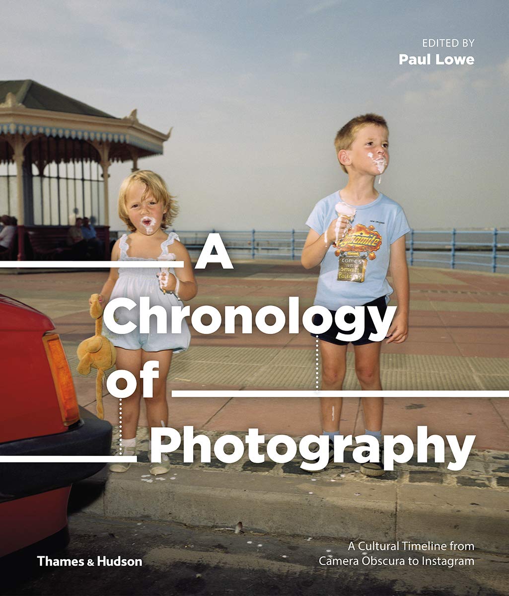 A Chronology of Photography | Paul Lowe