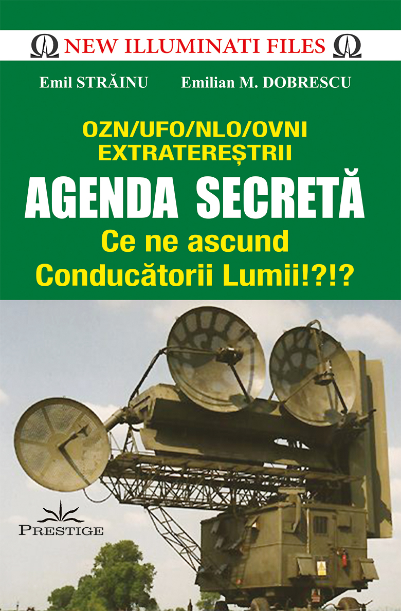 Agenda secreta. Ce ne ascund conducatorii lumii!? | Emil Strainu, Emilian M. Dobrescu