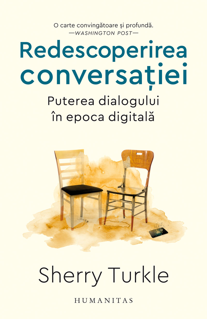 Redescoperirea conversatiei | Sherry Turkle