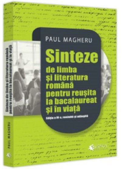 Sinteze de limba si literatura romana pentru reusita la bacalaureat si in viata | Paul Magheru - 6 | YEO