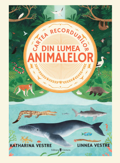 Cartea recordurilor din lumea animalelor | Katharina Vestre