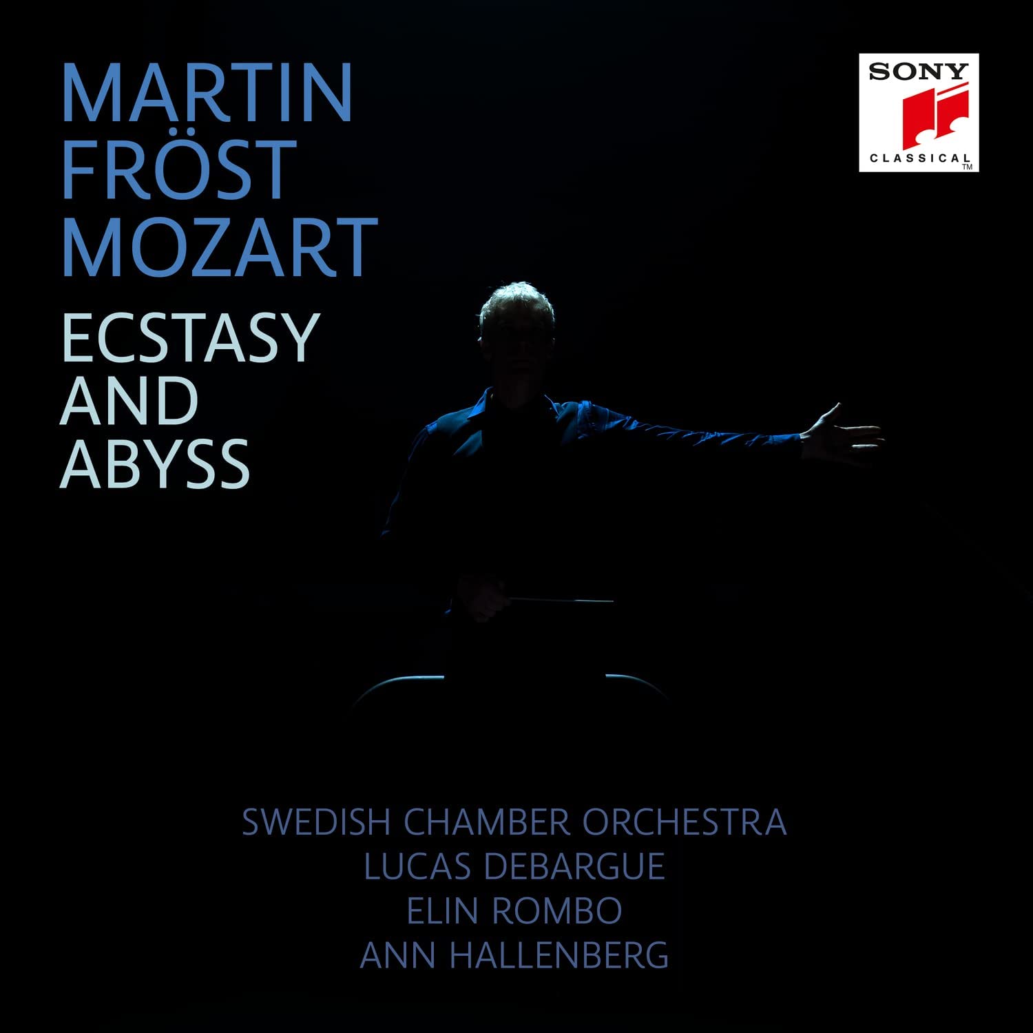 Mozart: Ecstasy & Abyss | Martin Frost, Swedish Chamber Orchestra, Lucas Debargue, Elin Rombo, Ann Hallenberg