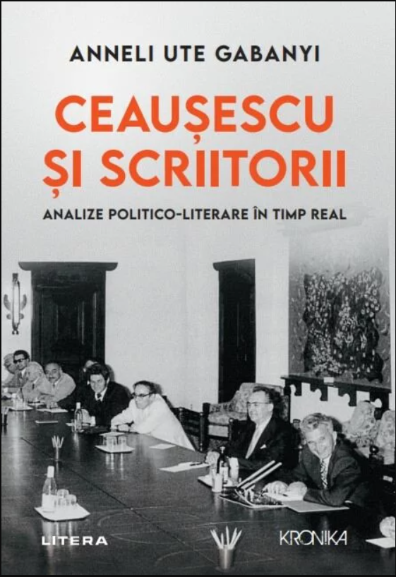 Ceausescu si scriitorii - Analize politico-literare in timp real | Anneli Ute Gabanyi - 1 | YEO