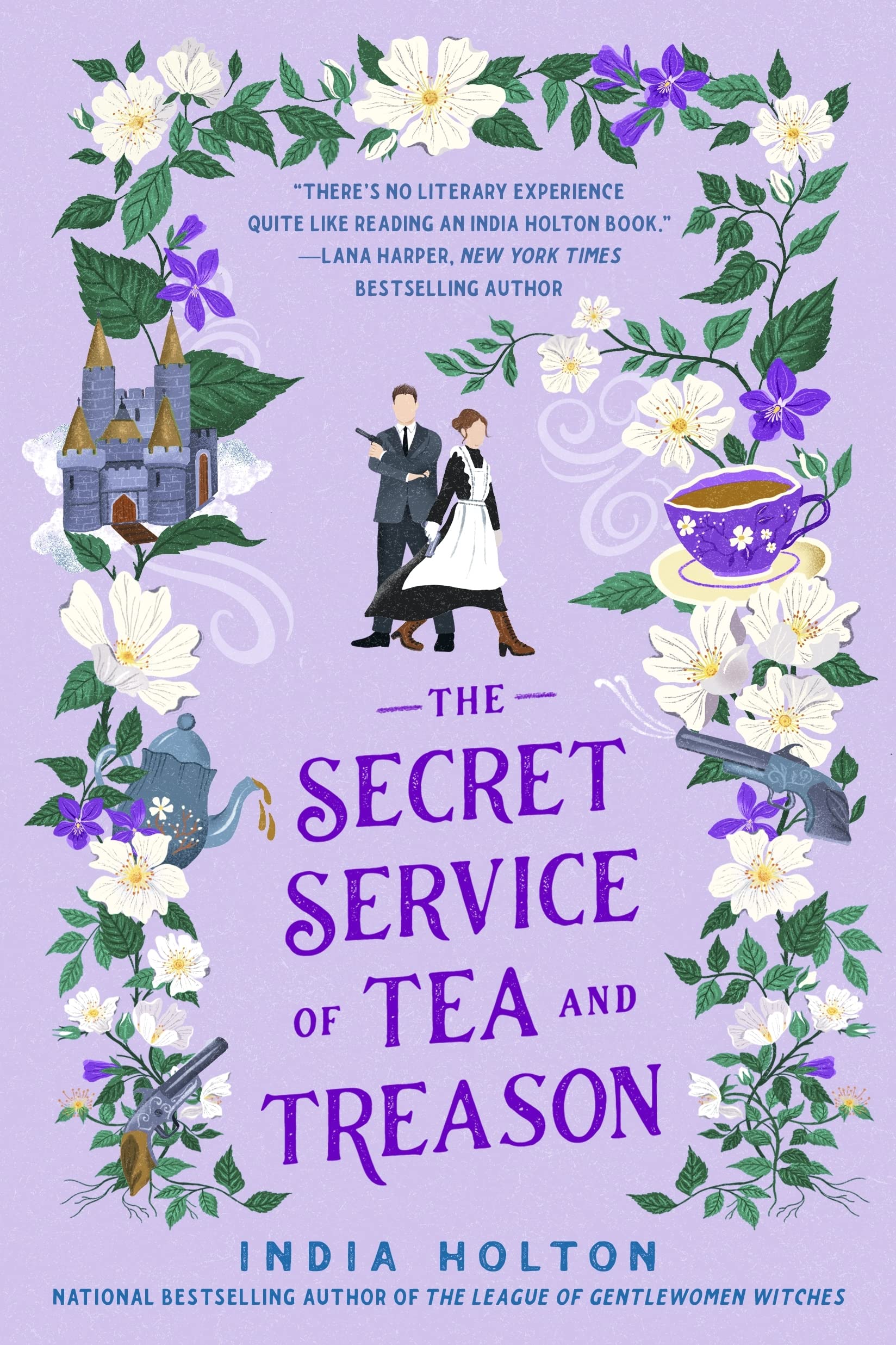 The Secret Service of Tea and Treason | India Holton