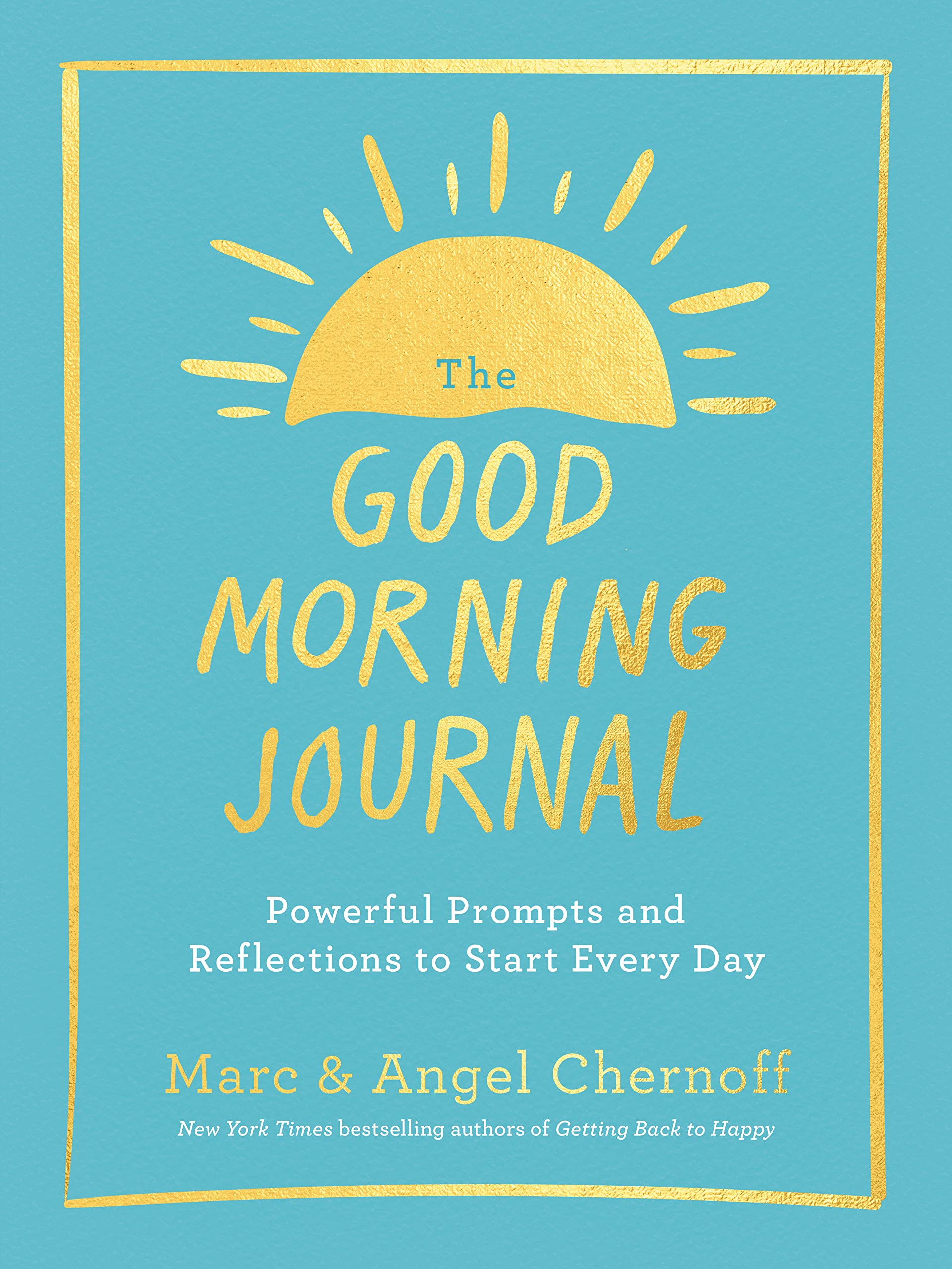 The Good Morning Journal | Marc Chernoff, Angel Chernoff