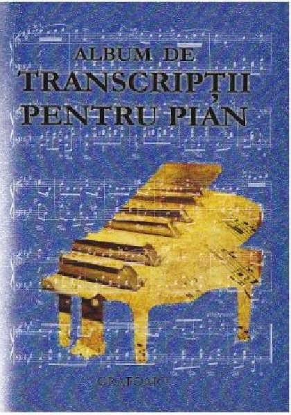 PDF Album de transcriptii pentru pian | carturesti.ro Arta, arhitectura