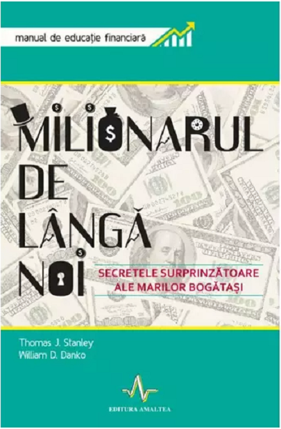 Milionarul de langa noi | Thomas J. Stanley, William D. Danko