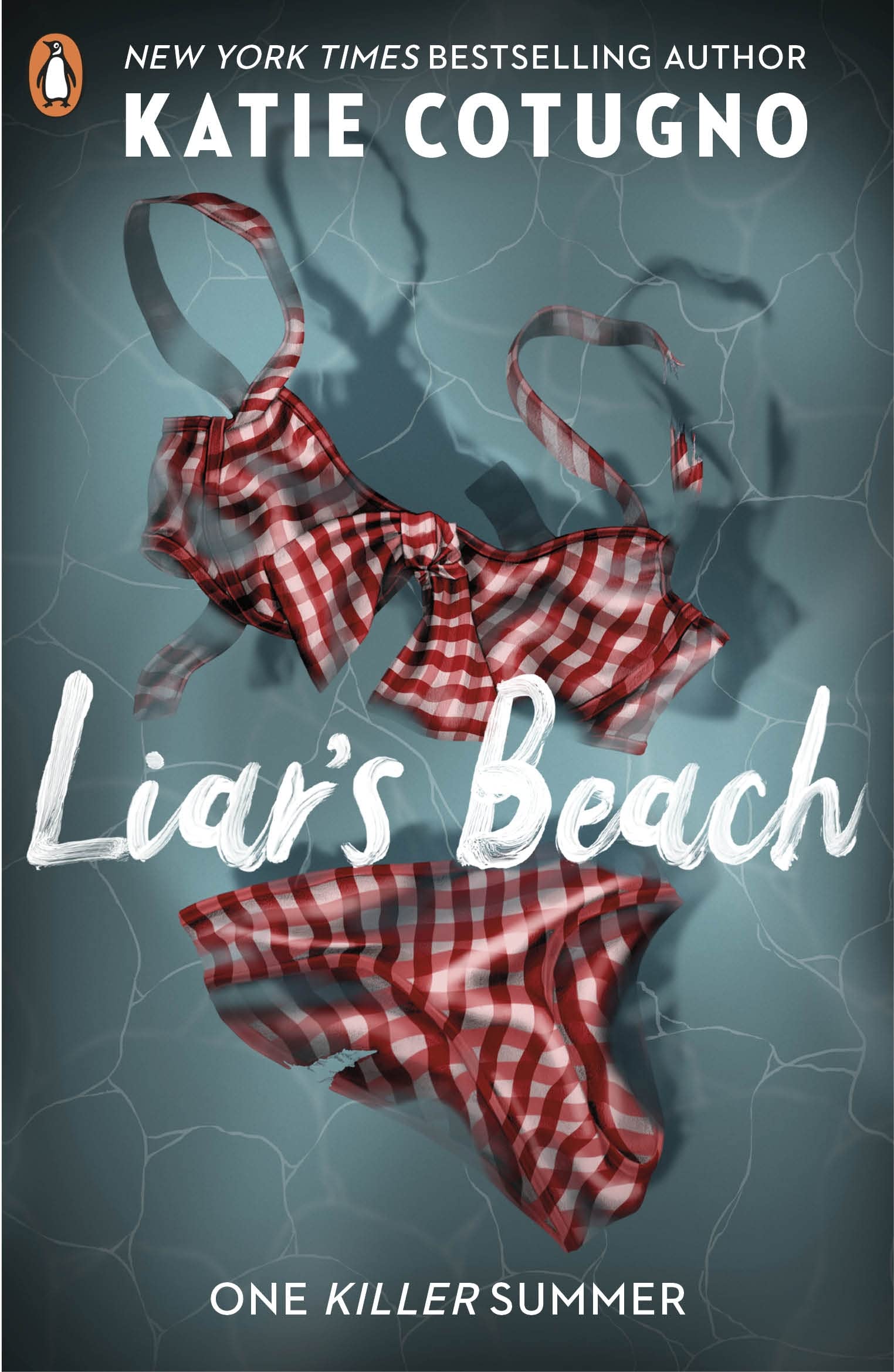 Liar\'s Beach: The unputdownable thriller of the summer | Katie Cotugno