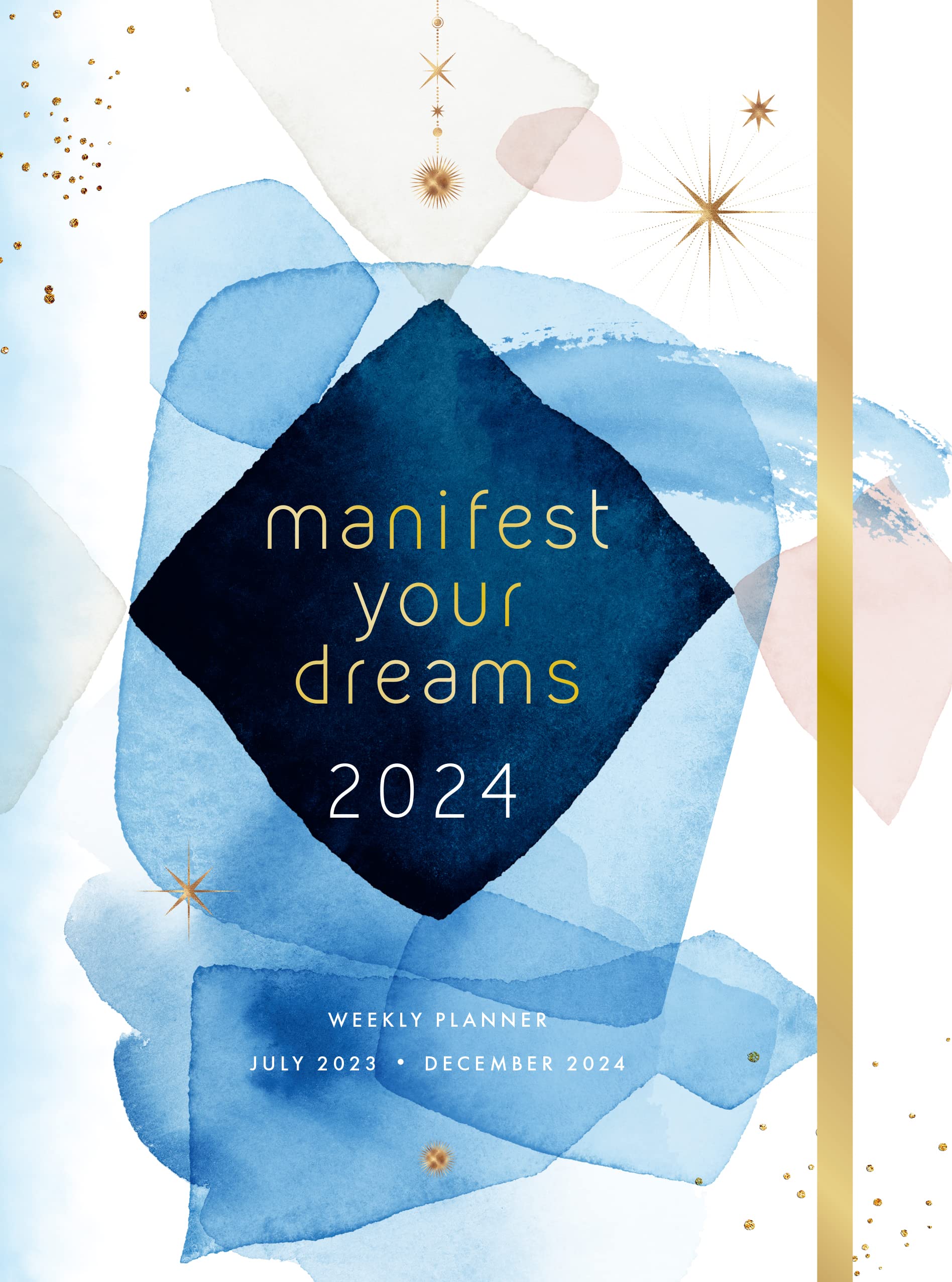 Manifest Your Dreams 2024 - Weekly Planner July 2023 - December 2024 | Rock Point