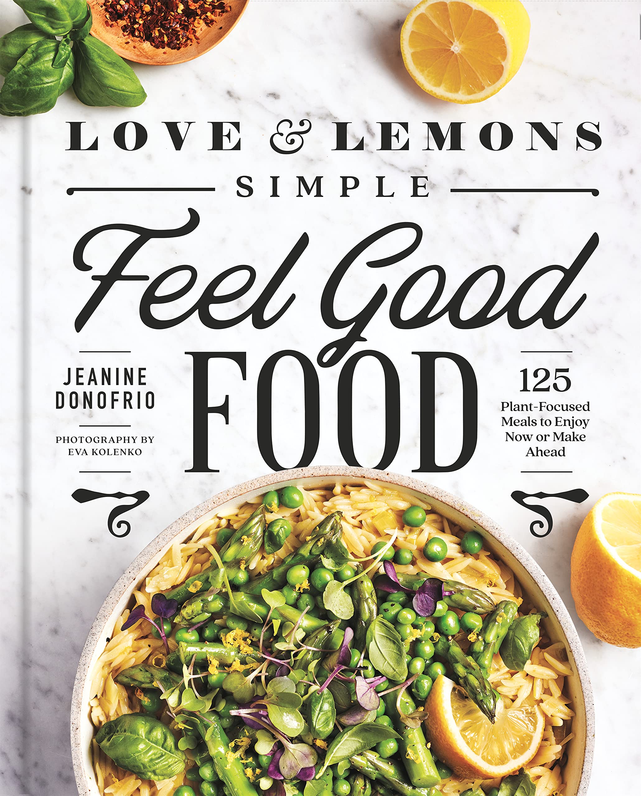 Love and Lemons: Simple Feel Good Food | Jeanine Donofrio