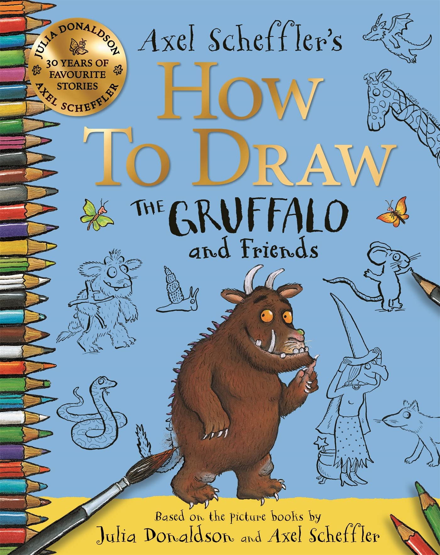 How to Draw The Gruffalo and Friends | Axel Scheffler, Julia Donaldson