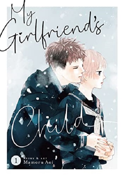 My Girlfriend\'s Child - Volume 1 | Mamoru Aoi