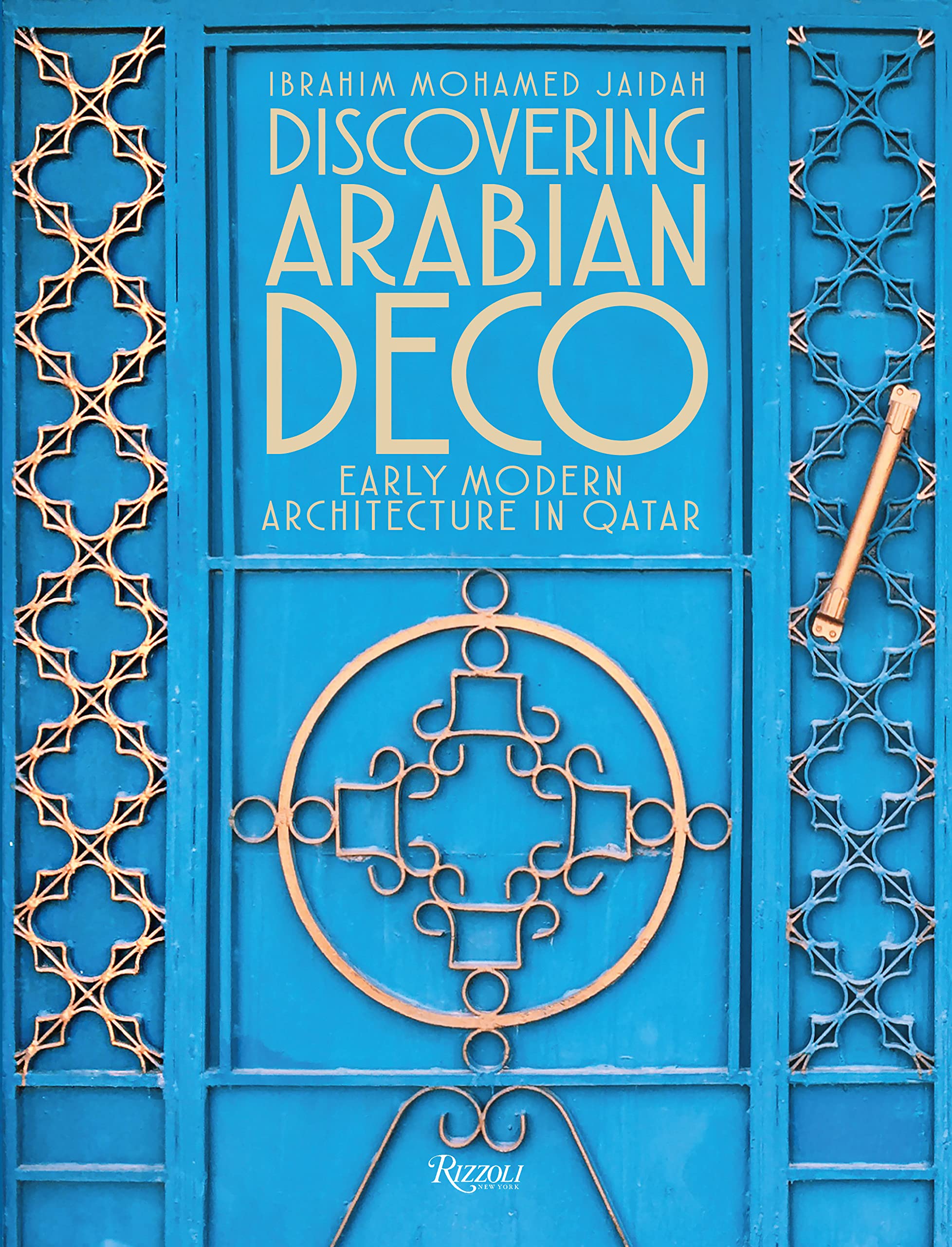 Discovering Arabian Deco | Ibrahim Mohamed Jaidah