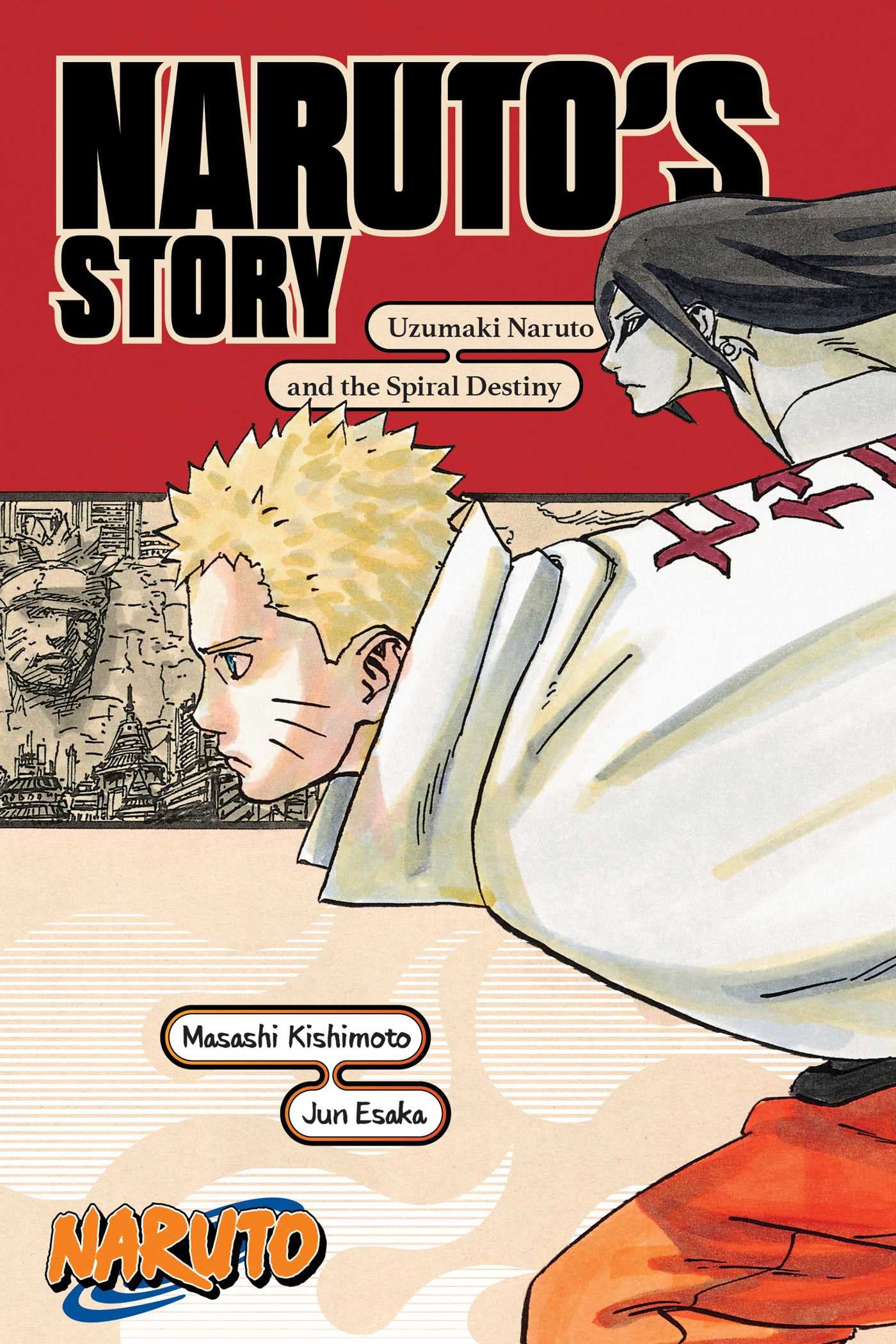 Naruto's Story: Uzumaki Naruto and the Spiral Destiny