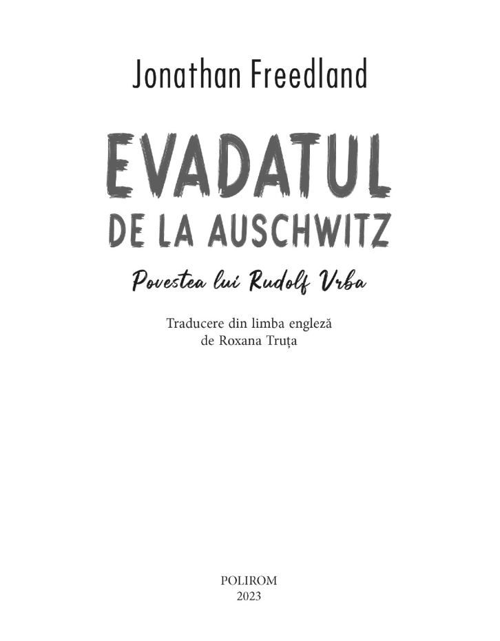 Evadatul de la Auschwitz | Jonathan Freedland - 1 | YEO