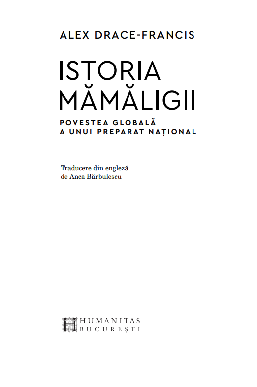 Istoria mamaligii | Alex Drace-Francis