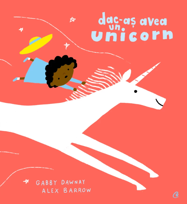 Dac-as avea un unicorn | Gabby Dawnay