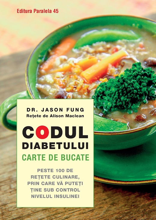 Codul diabetului - Carte de bucate | Fung Jason