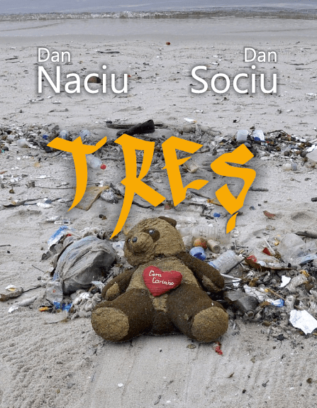 Tres  | Dan Naciu, Dan Sociu